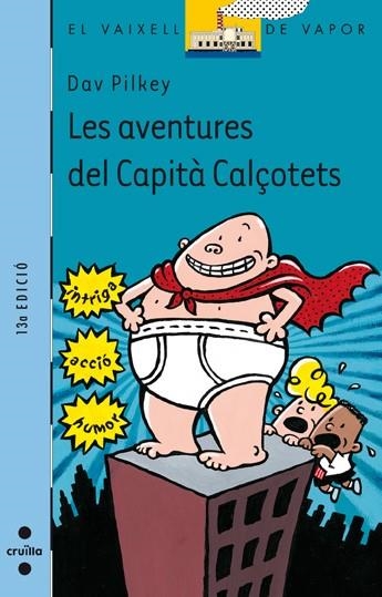 LES AVENTURES DEL CAPITA CALÇOTES | 9788466102049 | PILKEY, DAV