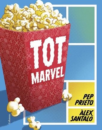 Tot Marvel | 9788466431217 | PEP PRIETO & ALEX SANTALO