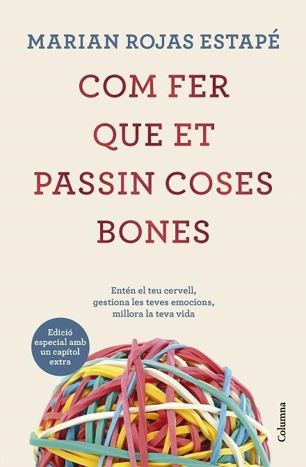 Com fer que et passin coses bones | 9788466431200 | MARIAN ROJAS ESTAPE