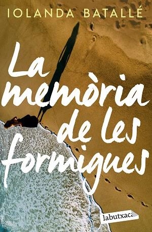 La memòria de les formigues | 9788419107886 | Iolanda Batalle Prats