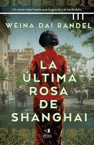 LA ÚLTIMA ROSA DE SHANGHÁI | 9788419767141 | WEINA DAI RANDEL