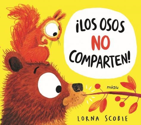 Los osos no comparten | 9788418753145 | LORNA SCOBIE