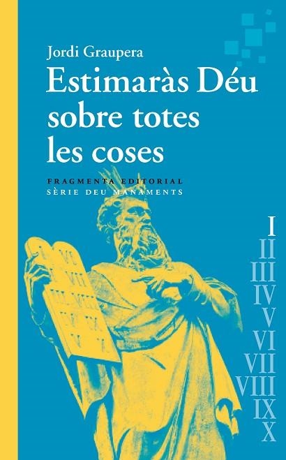 Estimaras Deu sobre totes les coses | 9788417796891 | Jordi Graupera