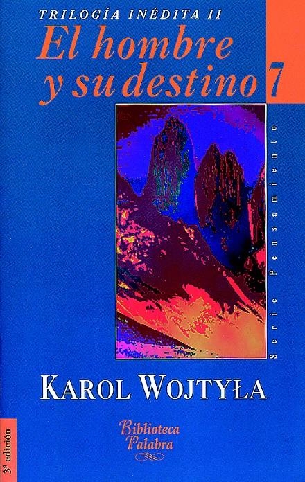 EL HOMBRE Y SU DESTINO | 9788482392950 | WOJTYLA, KAROL