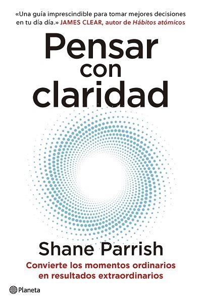 Pensar con claridad | 9788408277644 | Shane Parrish