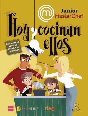 MasterChef Junior Hoy cocinan ellos | 9788467070644 | Shine, RTVE