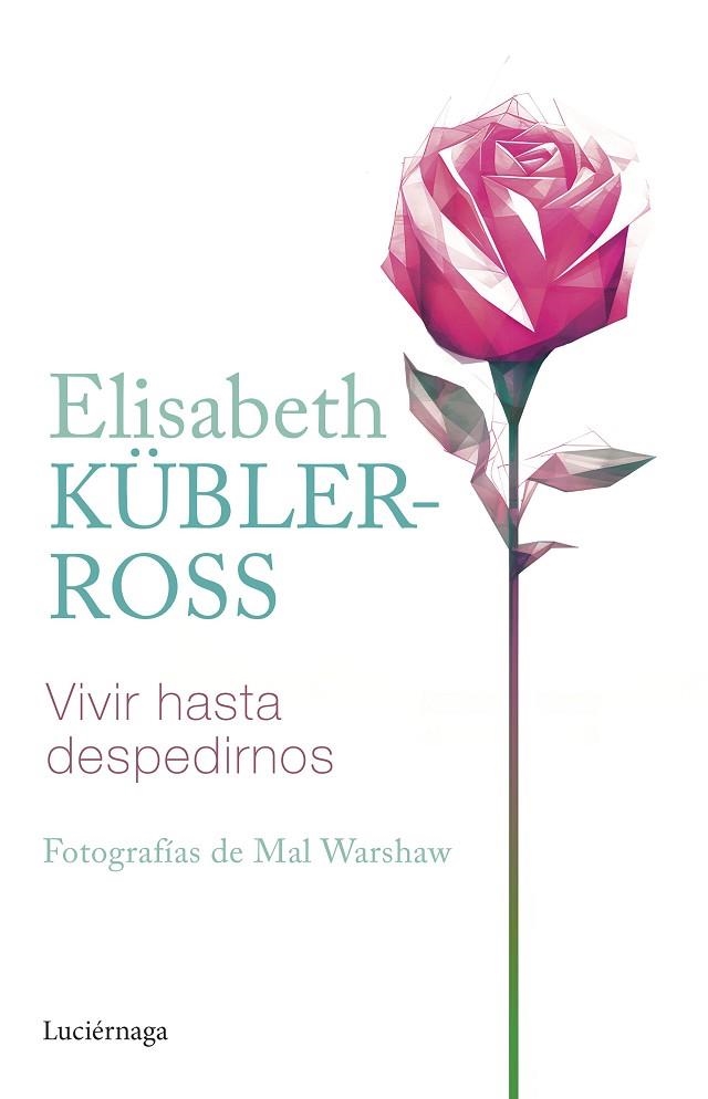 VIVIR HASTA DESPEDIRNOS | 9788419164902 | ELISABETH KUBLER ROSS