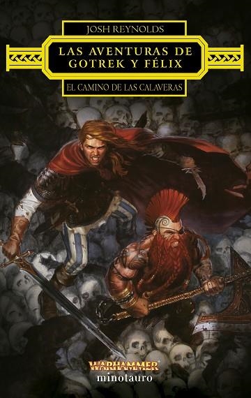 Las aventuras de Gotrek y Félix El Camino de las Calaveras | 9788445015209 | Josh Reynolds