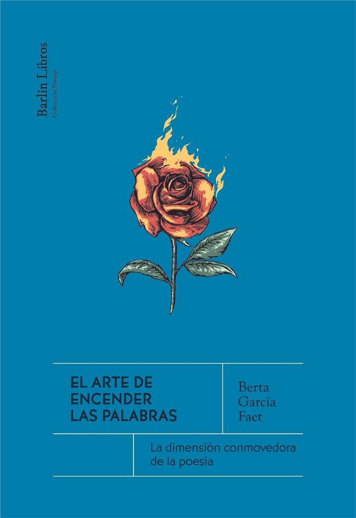 El Arte de encender las palabras | 9788412576375 | Berta Garcia Faet