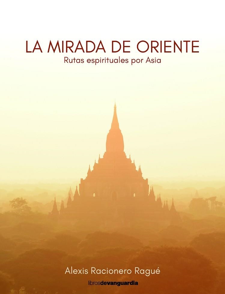 La mirada de oriente | 9788418604393 | Alexis Racionero Rague