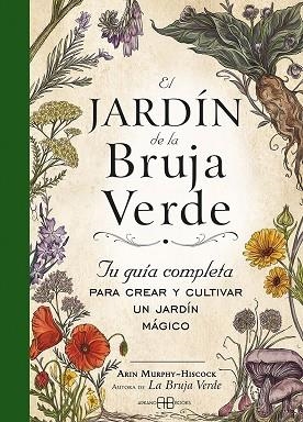 EL JARDIN DE LA BRUJA VERDE | 9788417851798 | ARIN MURPHY-HISCOCK