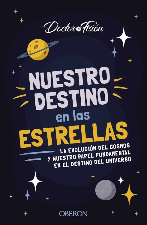 NUESTRO DESTINO EN LAS ESTRELLAS | 9788441548824 | DOCTOR FISIÓN @DOCTORFISION