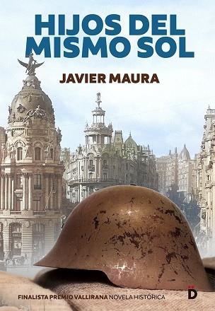 Hijos del mismo sol | 9788418011382 | JAVIER MAURA,