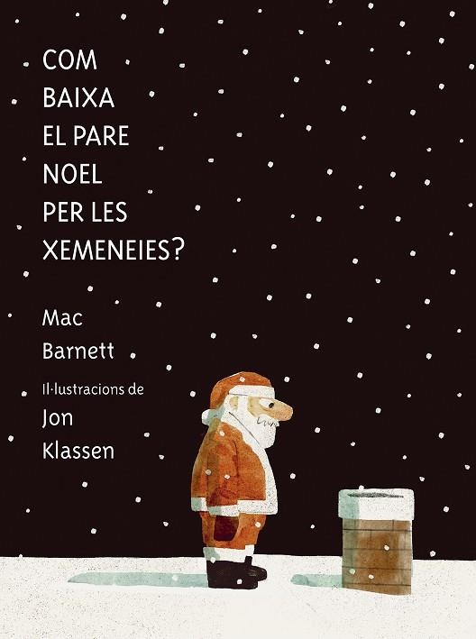 Com baixa el Pare Noel per les xemeneies | 9788419607546 | BARNETT & KLASSEN