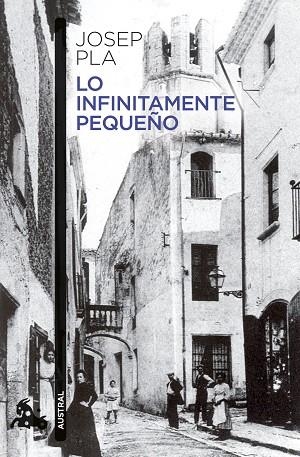 LO INFINITAMENTE PEQUEÑO | 9788423364305 | JOSEP PLA