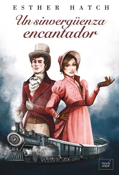 Un sinverguenza encantador | 9788419386212 | ESTHER HATCH