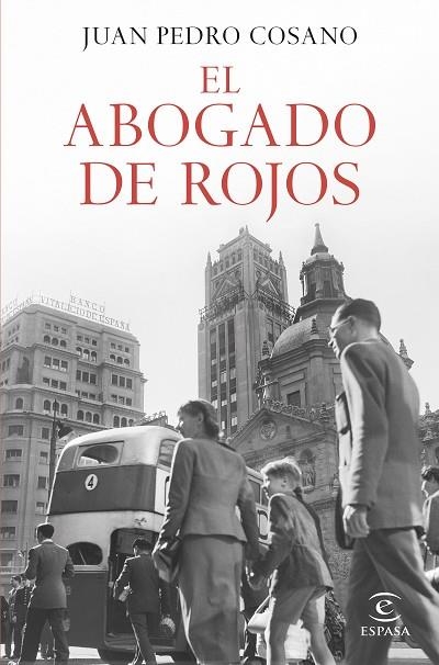 El abogado de rojos | 9788467071634 | Juan Pedro Cosano