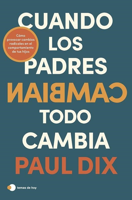 Cuando los padres cambian todo cambia | 9788419812247 | Paul Dix