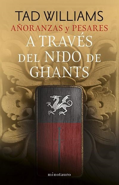 Añoranzas y pesares 03 A traves del nido de ghants | 9788445016503 | Tad Williams