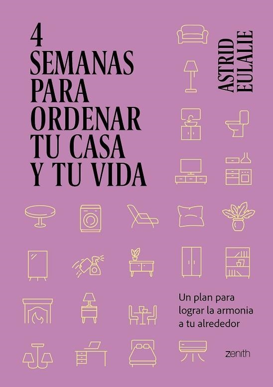 4 semanas para ordenar tu casa y tu vida | 9788408281429 | Astrid Eulalie