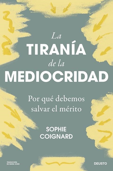 La tirania de la mediocridad | 9788423436712 | Sophie Coignard