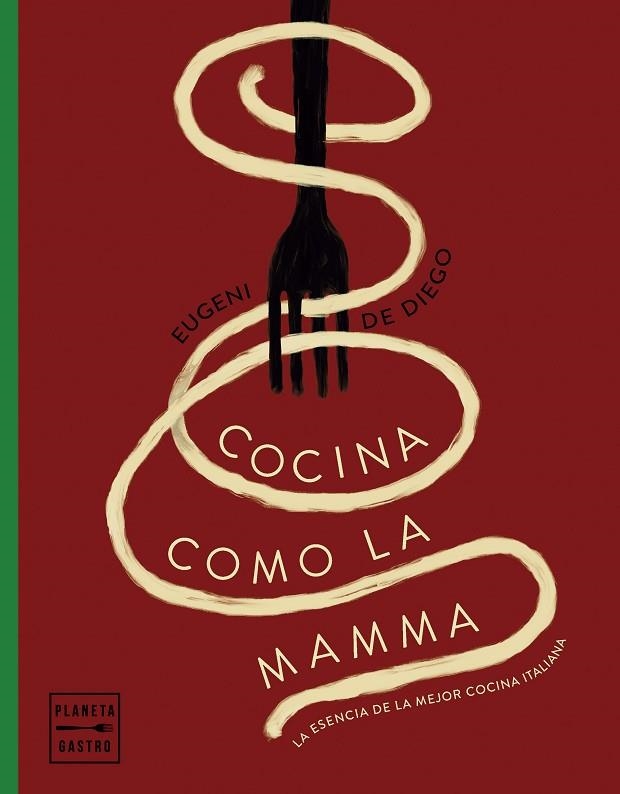 Cocina como la mamma | 9788408281627 | Eugeni de Diego