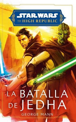 Star Wars High Republic La batalla de Jedha | 9788411610827 | George Mann