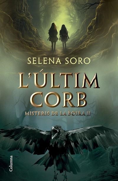 L'ultim corb | 9788466431408 | Selena Soro