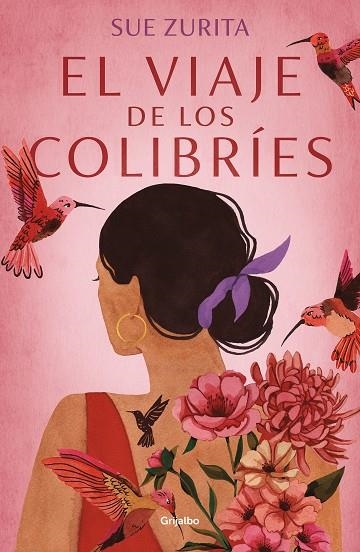 EL VIAJE DE LOS COLIBRIES | 9788425359996 | SUE ZURITA