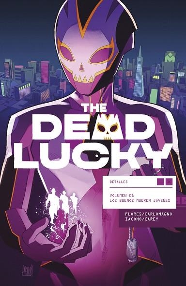 THE DEAD LUCKY 01 LOS BUENOS MUEREN JOVENES | 9788467964547 | MELISSA FLORES & FRENCH CARLOMAGNO & MATTIA IACONO