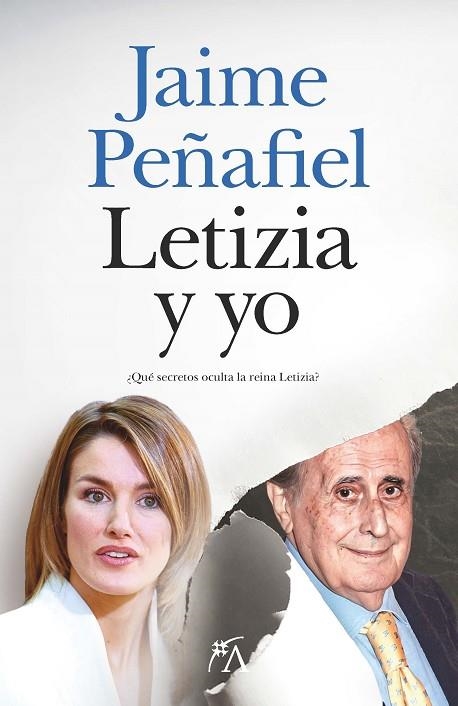 LETIZIA Y YO | 9788411318921 | JAIME PEÑAFIEL