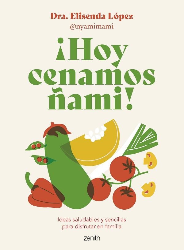 HOY CENAMOS ÑAMI | 9788408278092 | ELISENDA LOPEZ @NYAMIMAMI