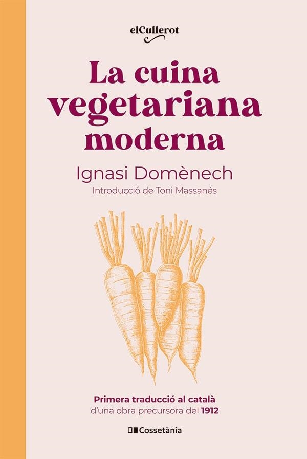 LA CUINA VEGETARIANA MODERNA | 9788413563053 | IGNASI DOMENECH I PUIGCERCOS