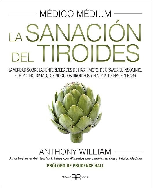 MEDICO MEDIUM LA SANACION DEL TIROIDES | 9788417851958 | ANTHONY WILLIAM