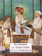 La trayectoria de la tolerancia | 9788497162630 | Reza Shah-Kazemi