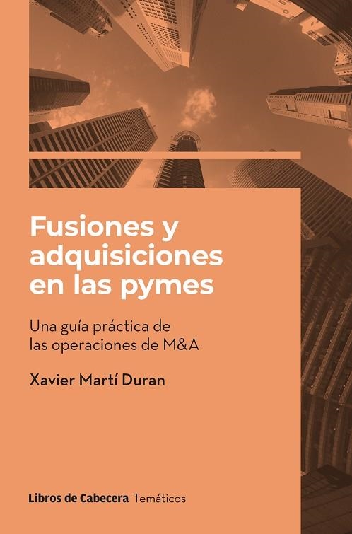 FUSIONES Y ADQUISICIONES EN LAS PYMES | 9788412751024 | XAVIER MARTI DURAN