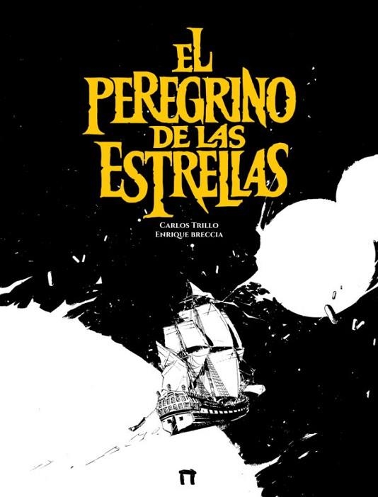 EL PEREGRINO DE LAS ESTRELLAS | 9788419740878 | CARLOS TRILLO & ENRIQUE BRECCIA