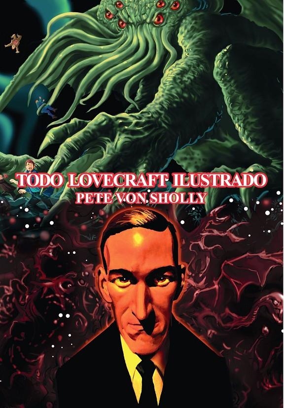 TODO LOVECRAFT ILUSTRADO | 9788419790309 | PETE VON SHOLLY