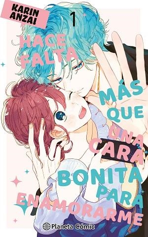 HACE FALTA MÁS QUE UNA CARA BONITA PARA ENAMORARME 01 | 9788411409094 | KARIN ANZAI