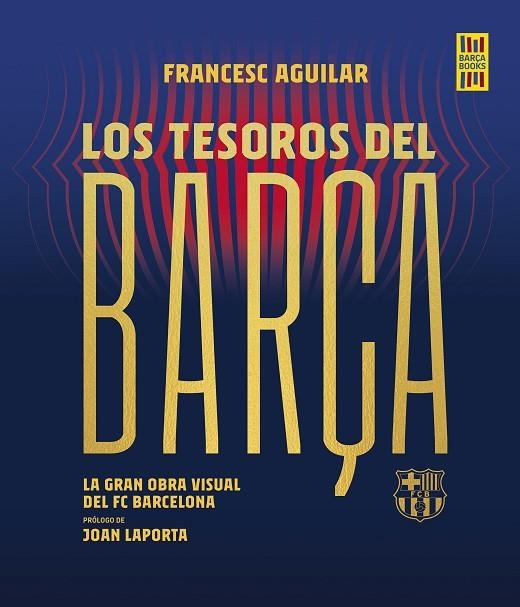 TESOROS DEL BARÇA | 9788448036737 | FRANCESC AGUILAR