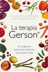 LA TERAPIA GERSON | 9788497777117 | CHARLOTTE GERSON & WALKER MORTON