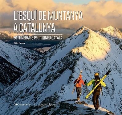 L'ESQUI DE MUNTANYA A CATALUNYA | 9788413563237 | PITO COSTA I SERNA