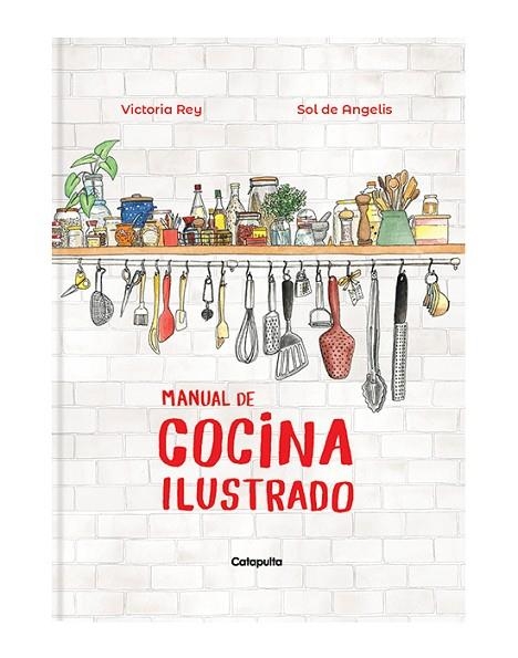 Manual de cocina ilustrado | 9789876379724 | Sol de Angelis & Victoria Rey