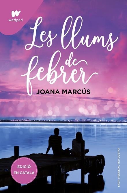 MESOS AMB TU 04 LLUMS DE FEBRER | 9788419421128 | JOANA MARCUS