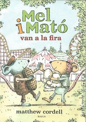 MEL I MATO VAN A LA FIRA | 9788447951505 | MATTHEW CORDELL