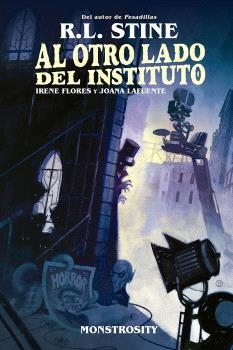 AL OTRO LADO DEL INSTITUTO MONSTROSITY | 9788467959147 | R.L. STINE & KELLY Y NICHOLE MATTHEWS