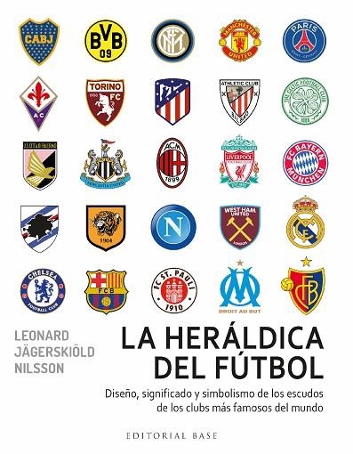 LA HERALDICA DEL FUTBOL | 9788418715716 | LEONARD JAGERSKIOLD NILSSON