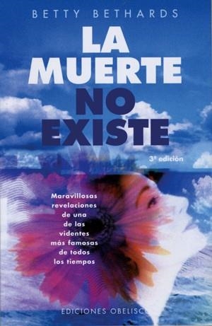 LA MUERTE NO EXISTE | 9788477208624 | BETTY BETHARDS