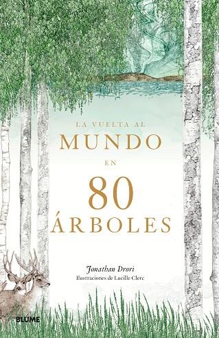 LA VUELTA AL MUNDO EN 80 ÁRBOLES | 9788417492656 | JONATHAN DRORI & LUCILLE CLERC