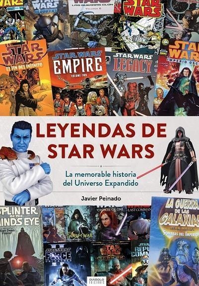 LEYENDAS DE STAR WARS LA MEMORABLE HISTORIA DEL UNIVERSO EXPANDIDO | 9788419790330 | JAVIER PEINADO